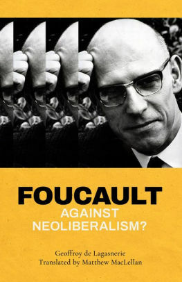 Foucault Against Neoliberalism? by Geoffroy de Lagasnerie