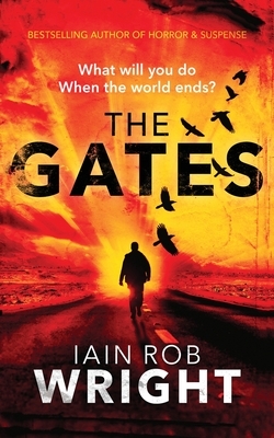 The Gates by Iain Rob Wright