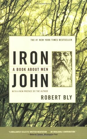 Iron John: A Book About Men by Robert Bly