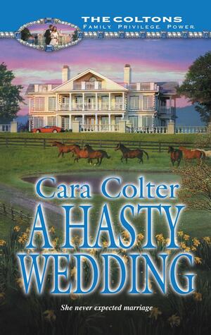 A Hasty Wedding by Cara Colter