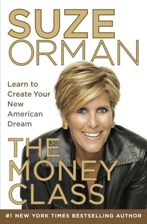 The Money Class: Learn to Create Your New American Dream by Suze Orman