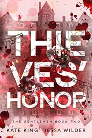 Thieves' Honor by Jessa Wilder, Kate King