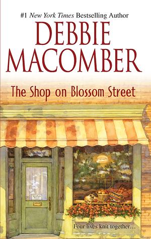 The Shop on Blossom Street by Debbie Macomber