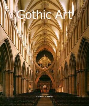 Gothic Art by Victoria Charles, Klaus H. Carl