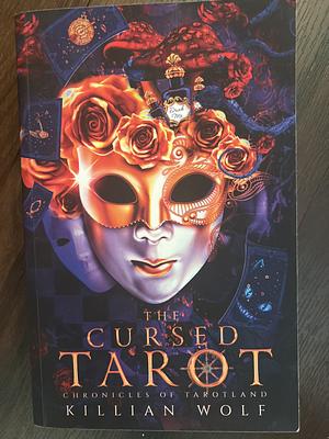 The Cursed Tarot by Killian Wolf