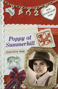 Poppy at Summerhill by Gabrielle Wang, Lucia Masciullo