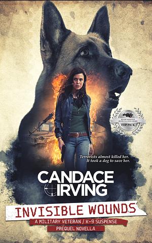 Invisible Wounds : Prequel Novella by Candace Irving