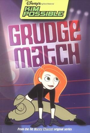 Grudge Match by Marc Cerasini, Mark McCorkle, Bob Schooley