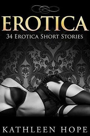 EROTICA: 34 in 1 Mega Box Set by Kathleen Hope