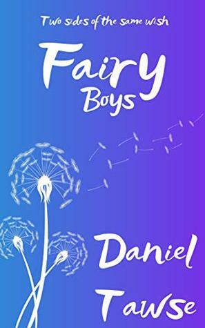 Fairy Boys by Daniel Tawse