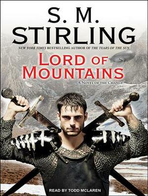 Lord of Mountains by S.M. Stirling