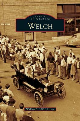 Welch by William R. Bill Archer