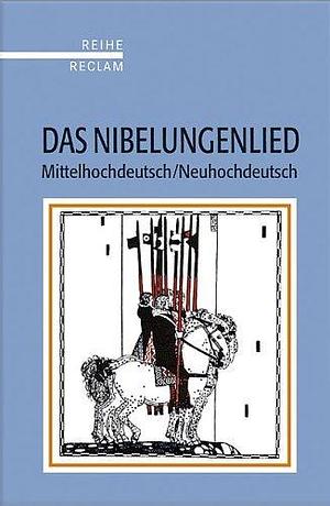 Das Nibelungenlied. Mittelhochdeutsch / Neuhochdeutsch. by Unknown, Unknown, Helmut de Boor, Karl Bartsch