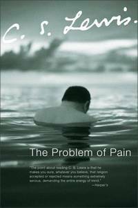 The Problem of Pain by C.S. Lewis