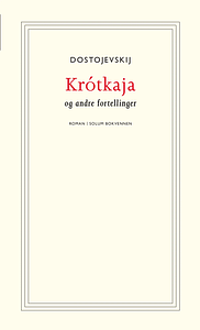 Krotkaja by Fyodor Dostoevsky