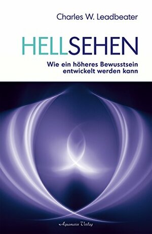 Hellsehen by Charles W. Leadbeater