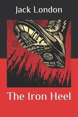 The Iron Heel by Jack London