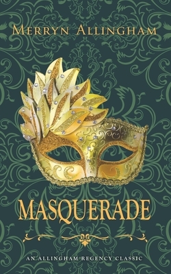 Masquerade: A Regency Romance by Merryn Allingham