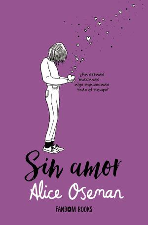 Sin amor by Alice Oseman