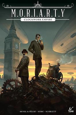 Moriarty: The Clockwork Empire Vol. 1 by Stevan Subic, Jean-Pierre Pécau, Fred Duval