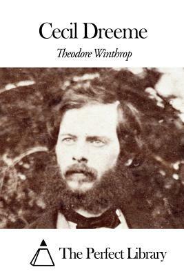 Cecil Dreeme by Theodore Winthrop