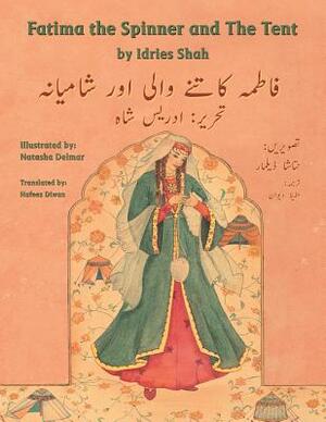 Fatima the Spinner and the Tent: English-Urdu Edition by Idries Shah