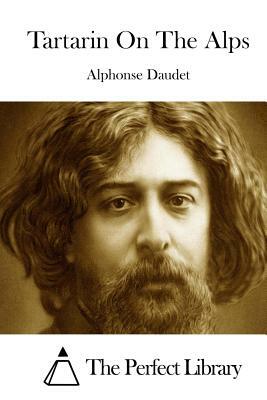 Tartarin On The Alps by Alphonse Daudet