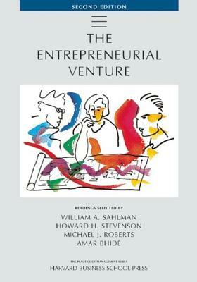 The Entrepreneurial Venture by Howard H. Stevenson, Michael J. Roberts