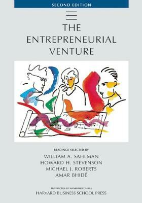 The Entrepreneurial Venture by Michael J. Roberts, Howard H. Stevenson