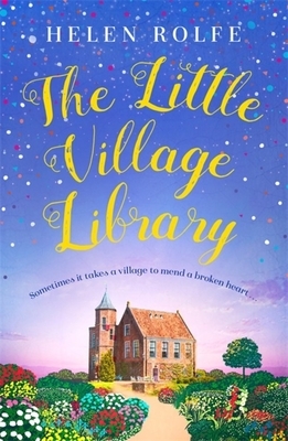The Little Village Library by Helen Rolfe