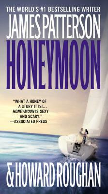 Honeymoon by Howard Roughan, James Patterson