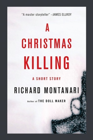 A Christmas Killing by Richard Montanari