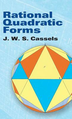 Rational Quadratic Forms by J. W. S. Cassels