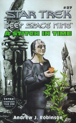 Ds9#27 A Stitch In Time: Star Trek Deep Space Nine by Andrew J. Robinson, Andrew J. Robinson