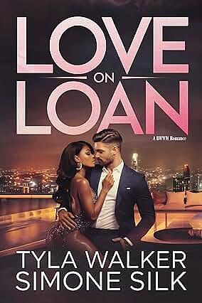 Love on Loan: A BWWM Romance by Tyla Walker