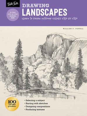 Drawing: Landscapes with William F. Powell: Learn to Draw Outdoor Scenes Step by Step by William F. Powell