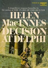 Decision at Delphi by Helen MacInnes