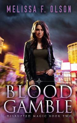 Blood Gamble by Melissa F. Olson