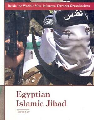 Egyptian Islamic Jihad by Tamra B. Orr