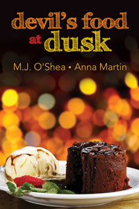 Devil's Food at Dusk by Anna Martin, M.J. O'Shea