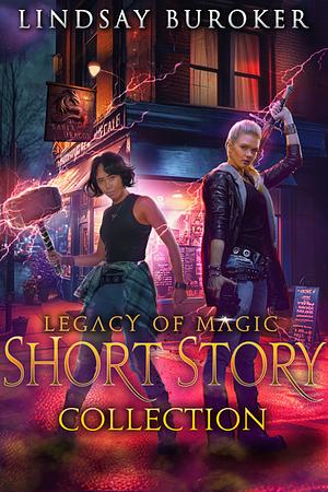 Legacy of Magic Short Story Collection by Lindsay Buroker