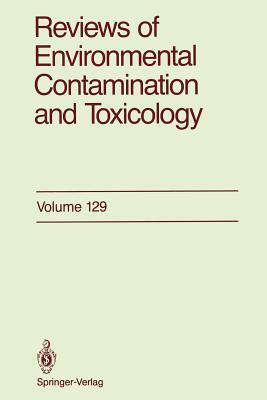 Reviews of Environmental Contamination and Toxicology: Continuation of Residue Reviews by George W. Ware