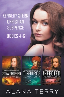 Kennedy Stern Christian Suspense Series (Books 4-6) by Alana Terry