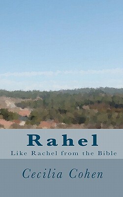 Rahel, like Rachel from the Bible by Cecilia Cohen