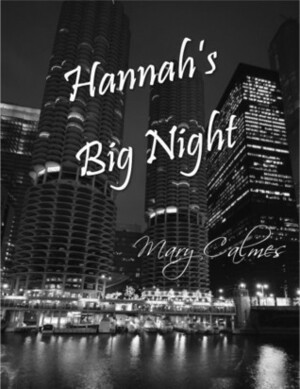 Hannah's Big Night by Mary Calmes