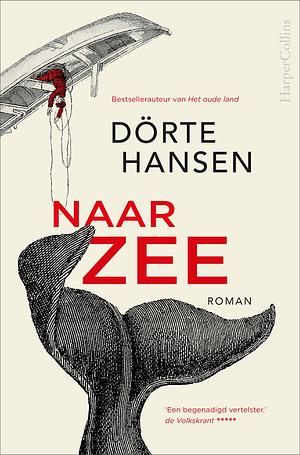 Naar zee by Dörte Hansen