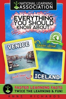 Everything You Should Know About: Venice and Iceland by Anne Richards