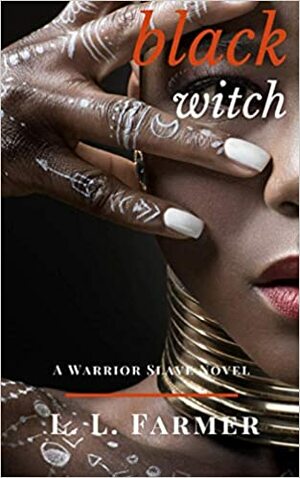 Black Witch by L.L. Farmer