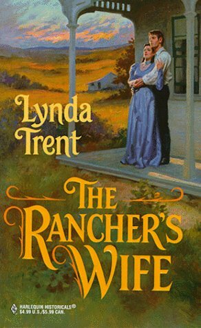 The Rancher's Wife by Lynda Trent