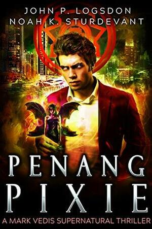 Penang Pixie by John P. Logsdon, Noah K. Sturdevant